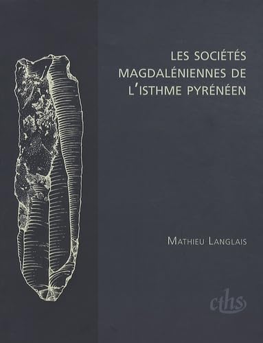 sociétés magdaleniennes de l'isthme pyrénéen