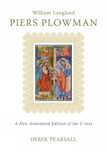 Piers Plowman: A New Annotated Edition of the C-text (Exeter Medieval Texts and Studies)