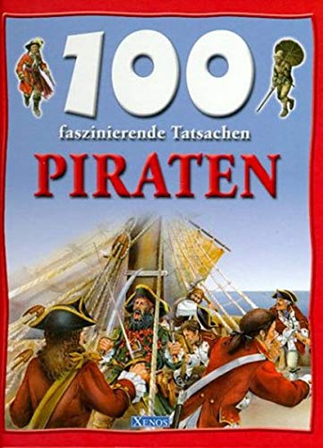 100 faszinierende Tatsachen - Piraten