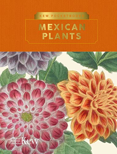 Mexican Plants (Kew Pocketbooks) von Kew Publishing
