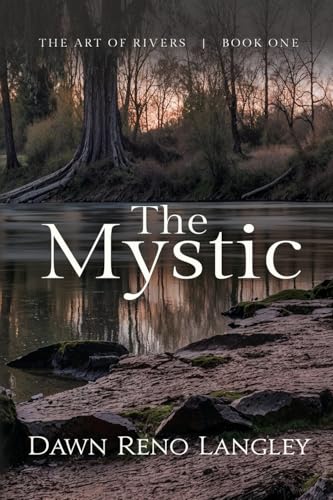 The Mystic: Book One, The Art of Rivers von Black Rose Writing