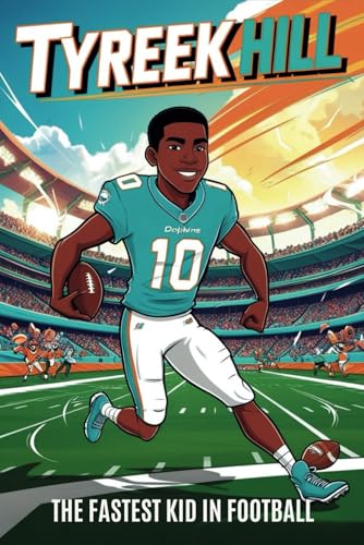 Tyreek Hill Biography: The Fastest Kid in Football- From Georgia to the NFL Star and Super Bowl Champion. Tyreek Hill Biography: The Fastest Kid in Football- From Georgia to the NFL Star and Super Bowl Champion. von Independently published