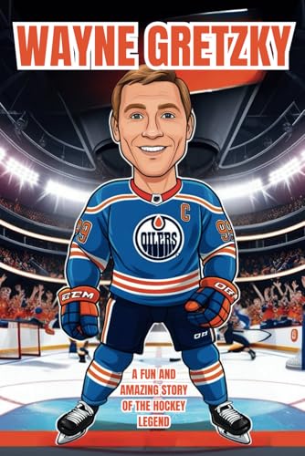Wayne Gretzky Biography: The Great One – A Fun and Amazing Story of the Hockey Legend. Wayne Gretzky Biography: The Great One – A Fun and Amazing Story of the Hockey Legend. von Independently published