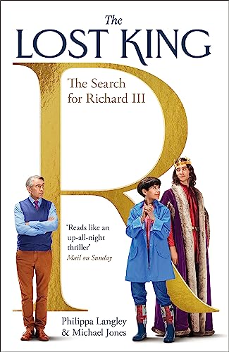 The Lost King: The Search for Richard III von John Murray