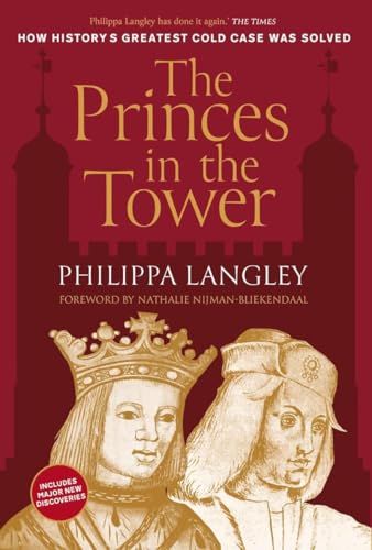 The Princes in the Tower: How History's Greatest Cold Case Was Solved von The History Press Ltd