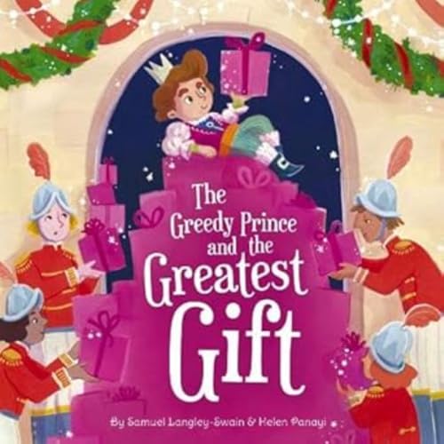 The Greedy Prince and the Greatest Gift
