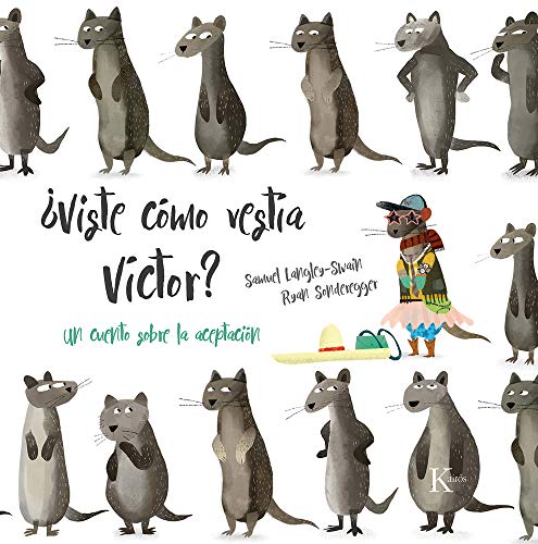 ¿Viste cómo vestía Víctor?: Un cuento sobre la aceptación (Infantil) von KAIRÓS