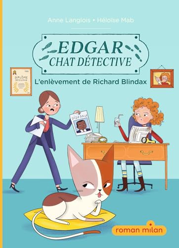 Edgar, chat détective, Tome 02: Edgar, chat détective : L'enlèvement de Richard Blindax (provisoire) von MILAN