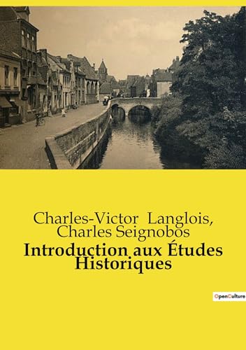 Introduction aux Études Historiques von Culturea