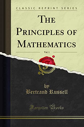 The Principles of Mathematics (Classic Reprint) von Forgotten Books