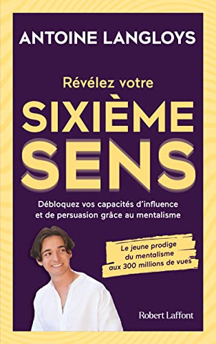 Révélez votre sixième sens- Débloquez vos capacités d'influence et de persuasion grâce au mentalisme Révélez votre sixième sens- Débloquez vos capacités d'influence et de persuasion grâce au mentalisme von ROBERT LAFFONT