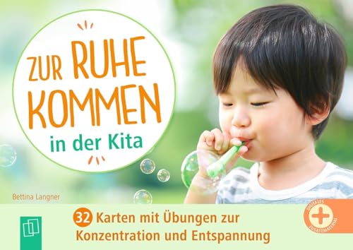 Zur Ruhe kommen in der Kita: 32 Karten mit Übungen zur Konzentration und Entspannung von Verlag an der Ruhr