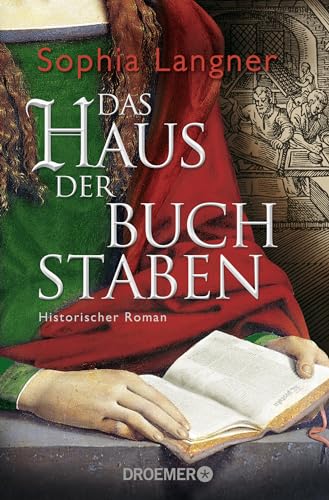 Das Haus der Buchstaben: Historischer Roman