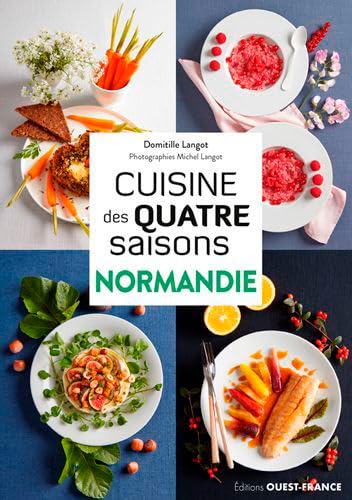 Cuisine des quatre saisons/Normandie von Editions Ouest-France
