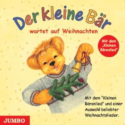 Der kleine Bär Babybär braucht keinen Schnuller mehr!: Mit dem 'Kleinen Bärenlied' und einer Auswahl beliebter Weihnachtslieder Der kleine Bär Babybär braucht keinen Schnuller mehr!: Mit dem 'Kleinen Bärenlied' und einer Auswahl beliebter Weihnachtslieder