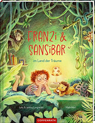 Franzi & Sansibar im Land der Träume von Coppenrath