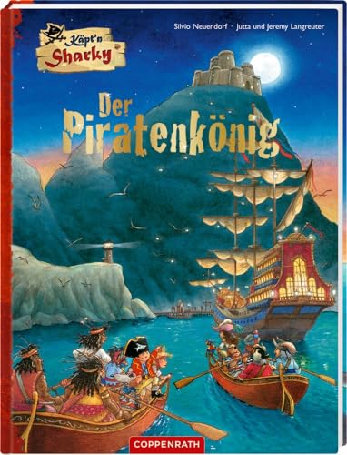 Käpt'n Sharky - Der Piratenkönig (Käpt'n Sharky (Bilderbücher)) von COPPENRATH, MÜNSTER