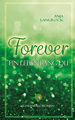 Forever: Ein Leben lang du (Forever Cornwall Reihe) von Books on Demand GmbH