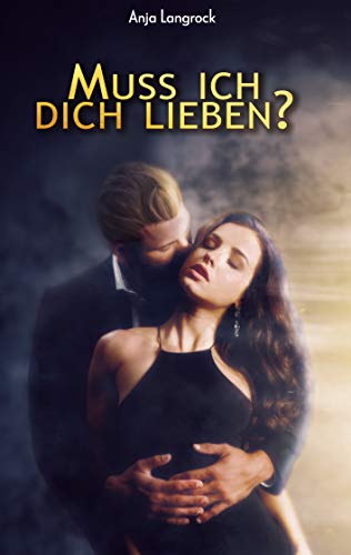 Muss ich dich lieben? (Berliner Liebeschaos, Band 2) von Books on Demand