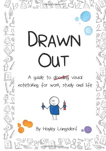 Drawn Out: A guide to visual notetaking for work, study and life von InHouse Publishing