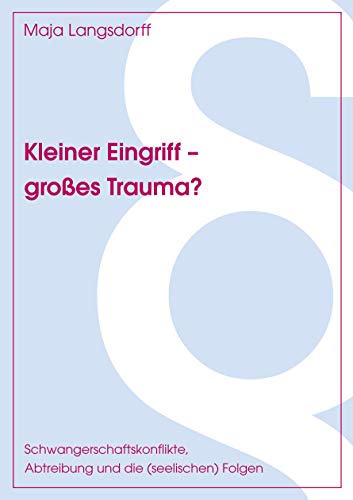 Kleiner Eingriff - großes Trauma? von Books on Demand