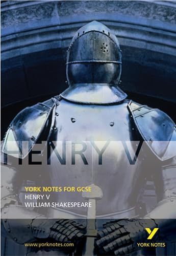 William Shakespeare 'Henry V': With summaries and commentaries (York Notes for Gcse)