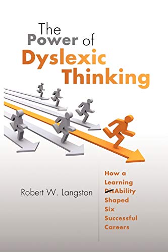 The Power of Dyslexic Thinking von Authorhouse