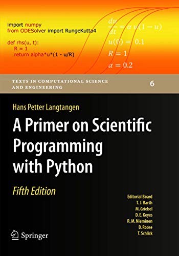 A Primer on Scientific Programming with Python (Texts in Computational Science and Engineering, 6, Band 6)