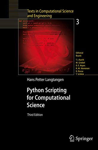 Python Scripting for Computational Science (Texts in Computational Science and Engineering, 3, Band 3)