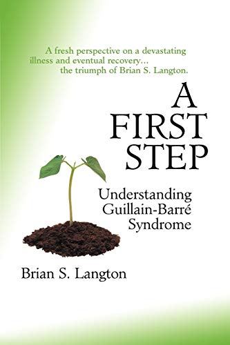A First Step - Understanding Guillain-Barre Syndrome von Trafford Publishing
