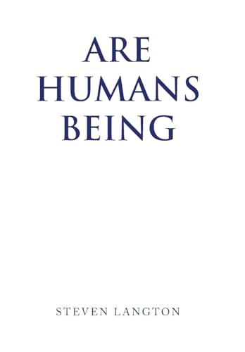 Are Humans Being von Xlibris Nz