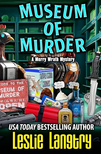 Museum of Murder (Merry Wrath Mysteries, Band 30)