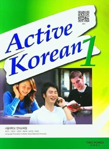Active Korean 1 Studentbook (QR): Book + Free Audio Download Active Korean 1 Studentbook (QR): Book + Free Audio Download von Korean Book Services