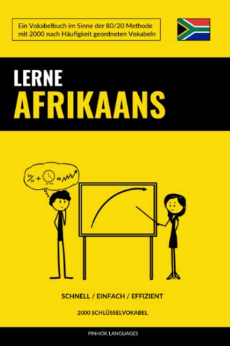 Lerne Afrikaans - Schnell / Einfach / Effizient: 2000 Schlüsselvokabel