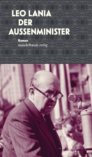 Der Außenminister: Roman von Mandelbaum Verlag