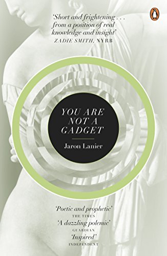 You Are Not A Gadget: A Manifesto von Penguin