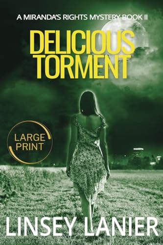 Delicious Torment (A Miranda's Rights Mystery) von Felicity Books