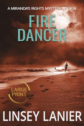 Fire Dancer (A Miranda's Rights Mystery) von Felicity Books