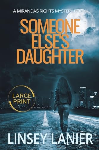 Someone Else's Daughter (A Miranda's Rights Mystery, Band 1) von Felicity Books