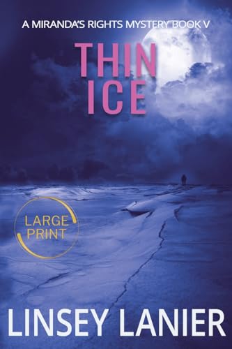 Thin Ice (A Miranda's Rights Mystery) von Felicity Books