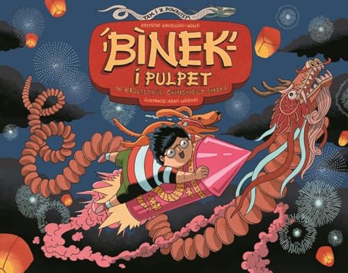 Binek i Pulpet w krolestwie chinskiego smoka
