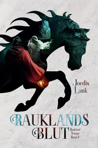 Rauklands Blut: Raukland-Trilogie (Band 2) von tolino media