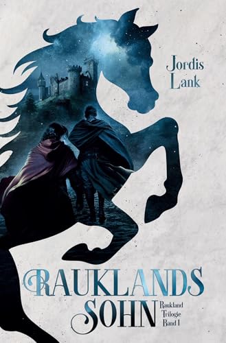 Rauklands Sohn: Raukland-Trilogie (Band 1) von tolino media