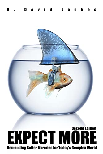 Expect More: Demanding Better Libraries for Today's Complex World von CREATESPACE