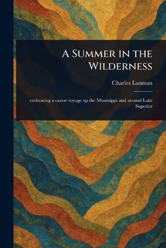 A Summer in the Wilderness von Anson Street Press