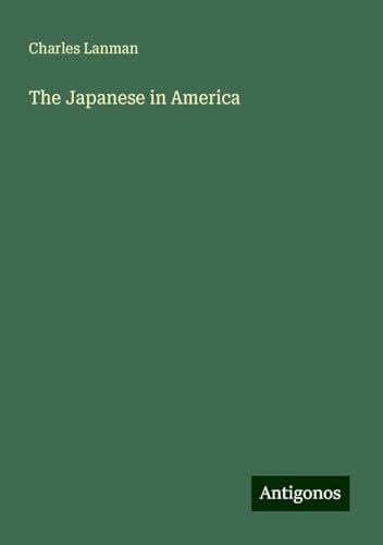 The Japanese in America von Antigonos Verlag