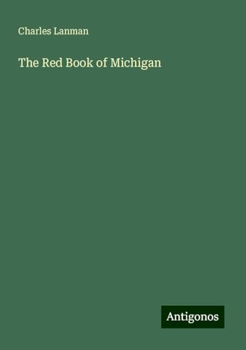 The Red Book of Michigan von Antigonos Verlag