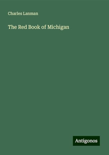 The Red Book of Michigan von Antigonos Verlag