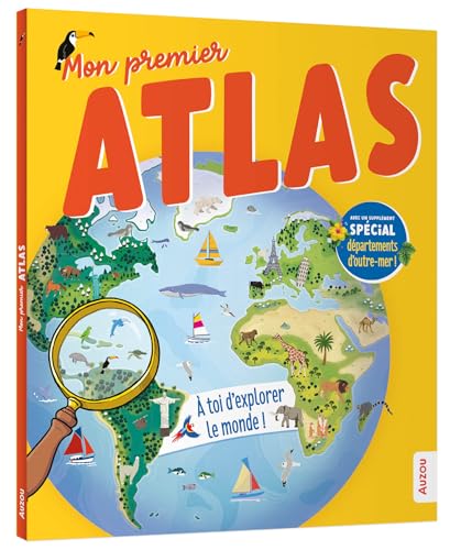 Mon premier Atlas - spécial DOM: Avec un supplément spécial départements d'outre-mer !