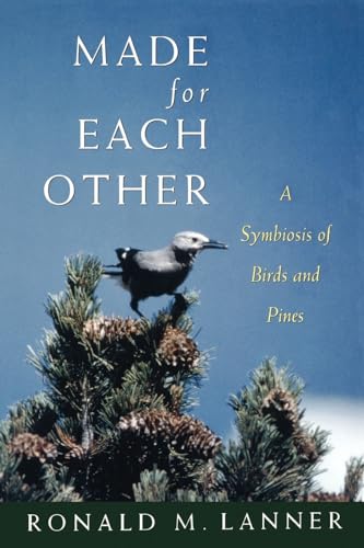 Made for Each Other: A Symbiosis of Birds and Pines